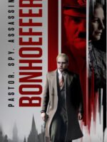 Bonhoeffer: Pastor. Spy. Assassin