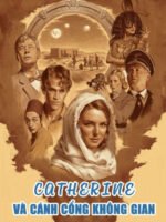 Catherine và Cánh Cổng Không Gian