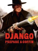 Django, Prepare a Coffin