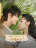 Đừng Chọc Bạn Gái Cũ