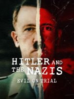 Hitler và bè lũ quốc xã: Phán xử ác quỷ