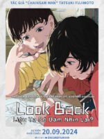 Look Back: Liệu Ta Có Dám Nhìn Lại?