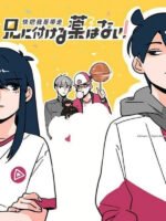 Mau Đưa Anh Tôi Đi Giùm Cái (Phần 1)