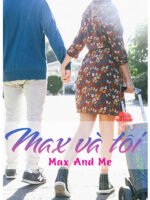 Max và Tôi