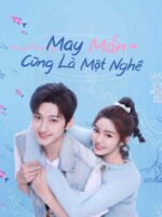 May Mắn Cũng Là Một Nghề