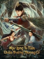 Ngự Long Tu Tiên: Chiến Trường Thượng Cổ