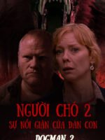 Người Chó 2: Sự Nổi Giận Của Đàn Con