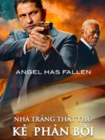 Nhà Trắng Thất Thủ: Kẻ  Phản Bội