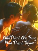 Nửa Thành Gió Trăng Nửa Thành Tuyết