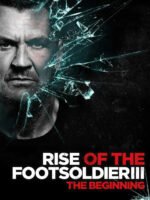 Rise of the Footsoldier 3