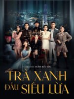 Trà Xanh Đấu Siêu Lừa