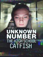 Unknown Number: The High School Catfish