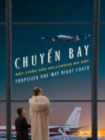 Chuyến Bay Một Chiều Đến Hollywood Mơ Ước