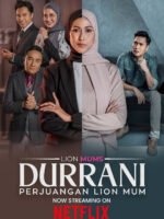 Durrani: Cuộc Đấu Tranh Của Sư Tử Mẹ