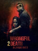 Wrongful Death 2: Bloodlines